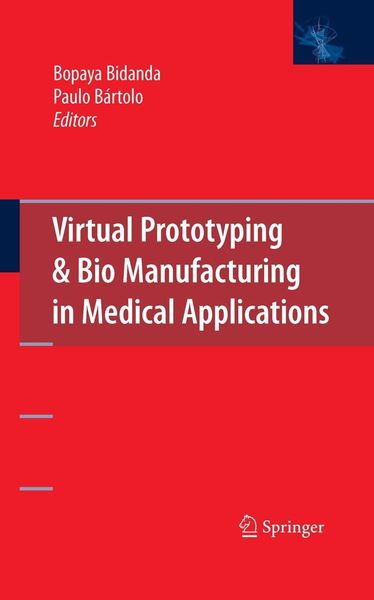 Produktbild: Virtual Prototyping & Bio Manufacturing in Medical Applications