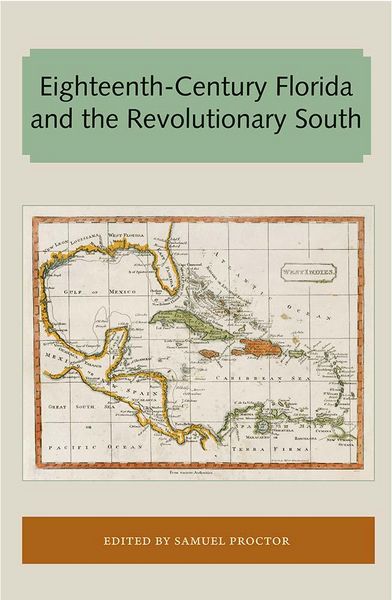 Produktbild: Eighteenth-Century Florida and the Revolutionary South