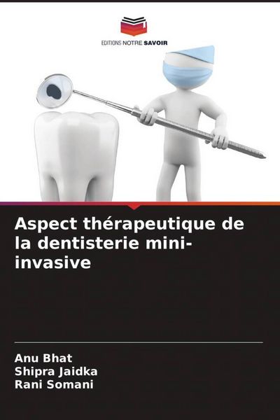 Produktbild: Aspect th&eacute;rapeutique de la dentisterie mini-invasive