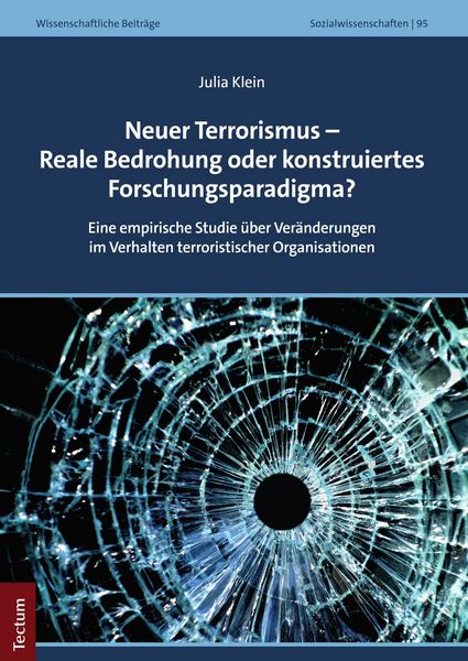 Produktbild: Neuer Terrorismus - Reale Bedrohung oder konstruiertes Forschungsparadigma?