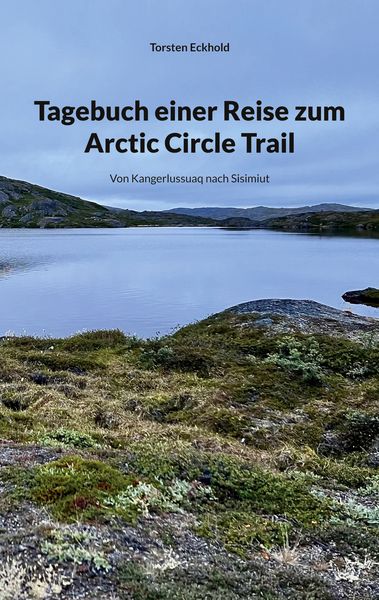 Produktbild: Tagebuch einer Reise zum Arctic Circle Trail