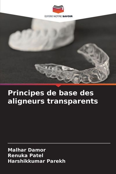 Produktbild: Principes de base des aligneurs transparents