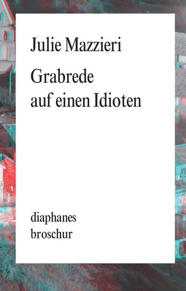 Produktbild: Grabrede auf einen Idioten