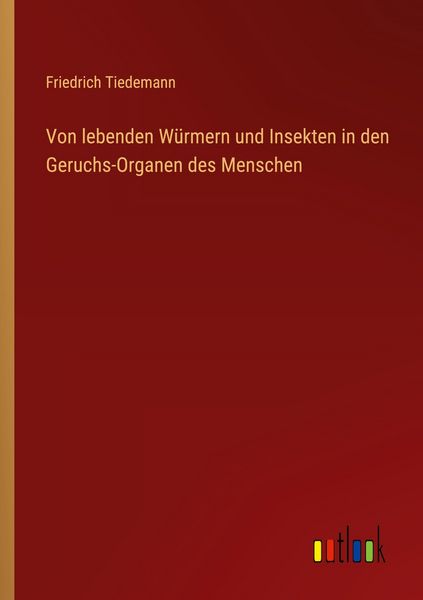 Produktbild: Von lebenden W&uuml;rmern und Insekten in den Geruchs-Organen des Menschen