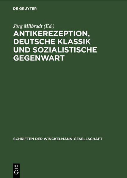 Produktbild: Antikerezeption, deutsche Klassik und sozialistische Gegenwart