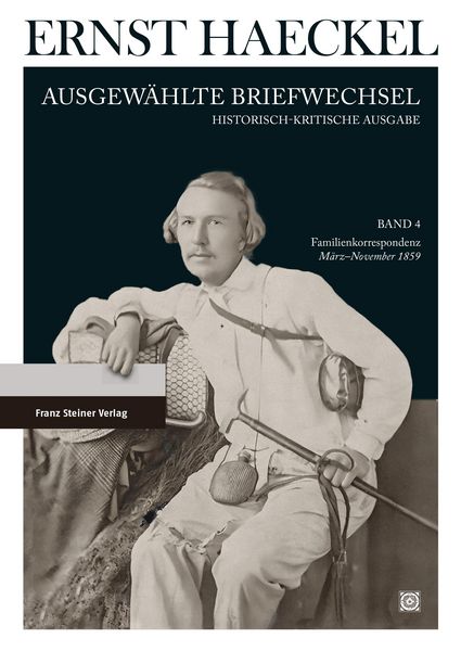 Produktbild: Ernst Haeckel: Ausgew&auml;hlte Briefwechsel. Historisch-kritische Ausgabe. Bd. 4