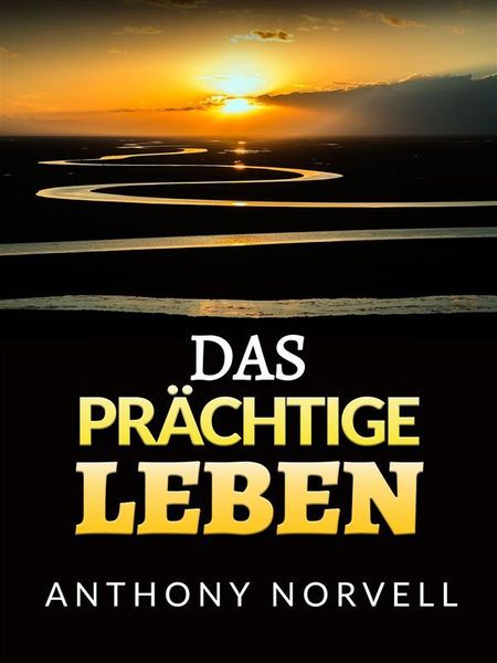 Produktbild: Das Pr&auml;chtige Leben (&Uuml;bersetzt)