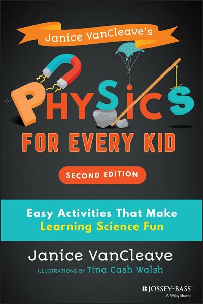 Produktbild: Janice VanCleave's Physics for Every Kid