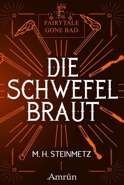 Produktbild: Fairytale gone Bad 4: Die Schwefelbraut