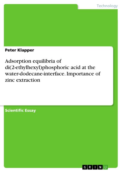 Produktbild: Adsorption equilibria of di(2-ethylhexyl)phosphoric acid at the water-dodecane-interface. Importance of zinc extraction