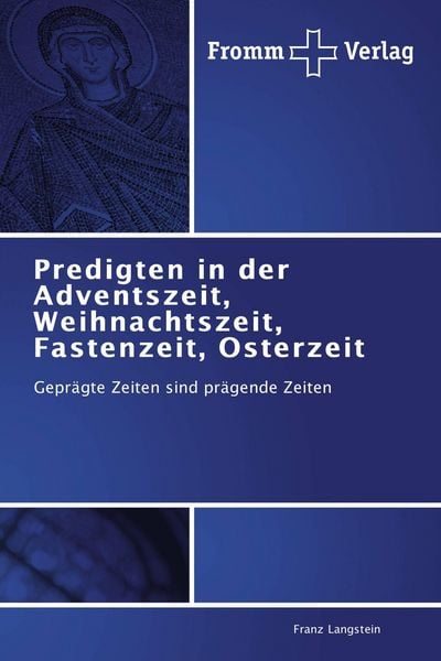 Produktbild: Predigten in der Adventszeit, Weihnachtszeit, Fastenzeit, Osterzeit
