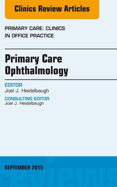 Produktbild: Primary Care Ophthalmology, An Issue of Primary Care: Clinics in Office Practice 42-3