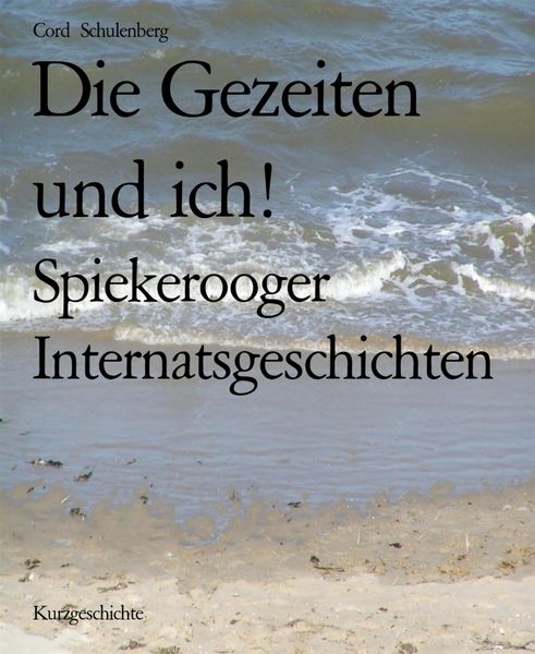 Produktbild: Die Gezeiten und ich!