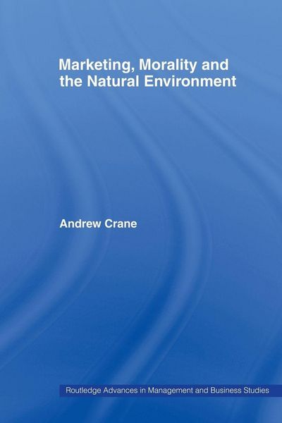 Produktbild: Marketing, Morality and the Natural Environment