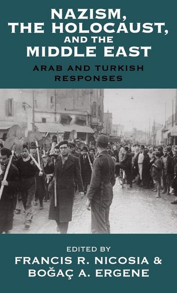 Produktbild: Nazism, the Holocaust, and the Middle East