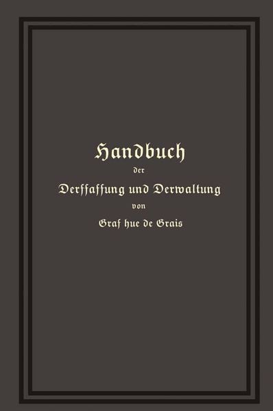 Produktbild: Handbuch der Verfassung und Verwaltung in Preu&szlig;en und dem Deutschen Reiche