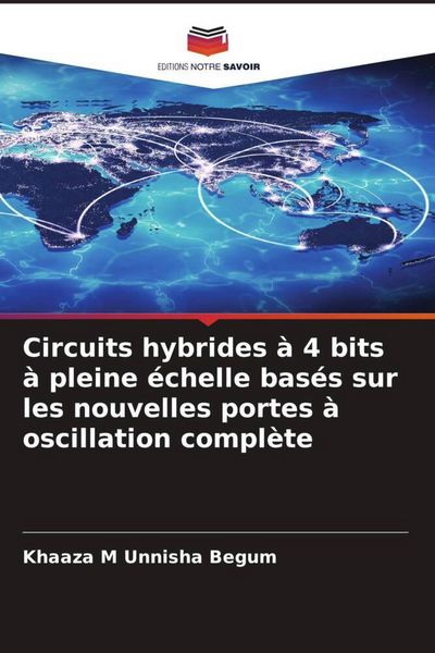 Produktbild: Circuits hybrides &agrave; 4 bits &agrave; pleine &eacute;chelle bas&eacute;s sur les nouvelles portes &agrave; oscillation compl&egrave;te