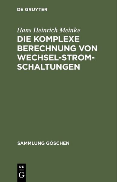 Produktbild: Die komplexe Berechnung von Wechselstromschaltungen