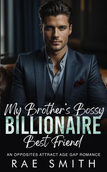 Produktbild: My Brothers Bossy Billionaire Best Friend