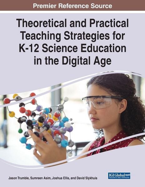 Produktbild: Theoretical and Practical Teaching Strategies for K-12 Science Education in the Digital Age