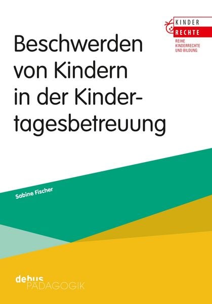 Produktbild: Beschwerden von Kindern in der Kindertagesbetreuung