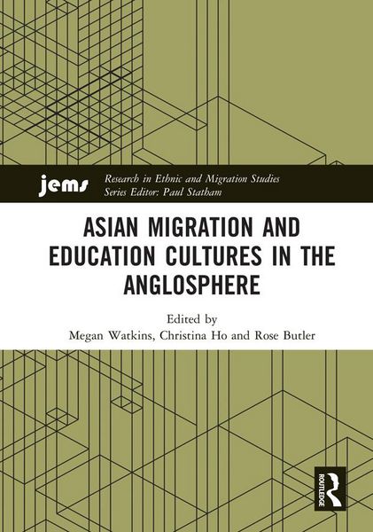 Produktbild: Asian Migration and Education Cultures in the Anglosphere