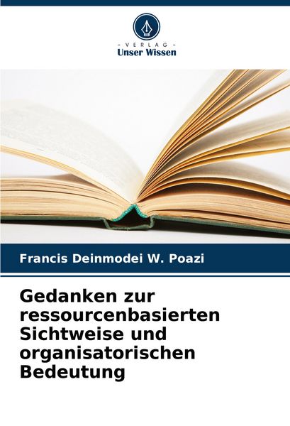 Produktbild: Gedanken zur ressourcenbasierten Sichtweise und organisatorischen Bedeutung