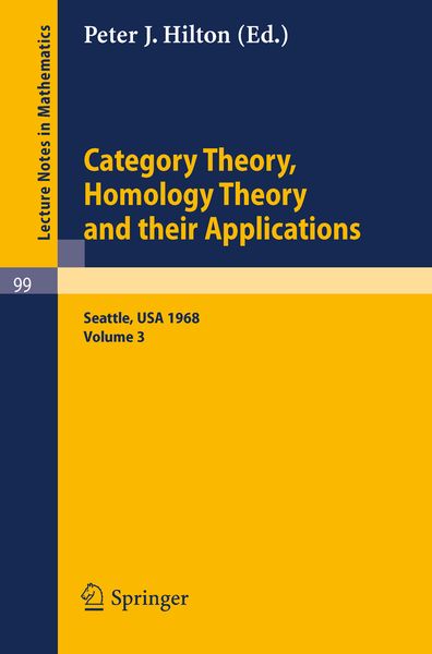Produktbild: Category Theory, Homology Theory and Their Applications. Proceedings of the Conference Held at the Seattle Research of t