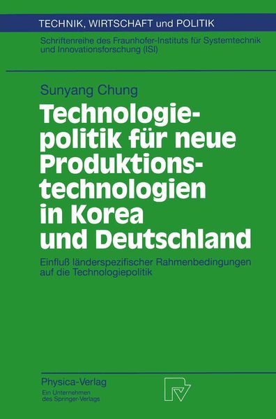Produktbild: Technologiepolitik f&uuml;r neue Produktionstechnologien in Korea und Deutschland