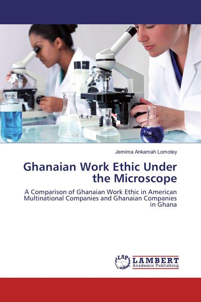 Produktbild: Ghanaian Work Ethic Under the Microscope