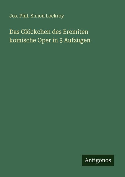Produktbild: Das Gl&ouml;ckchen des Eremiten komische Oper in 3 Aufz&uuml;gen