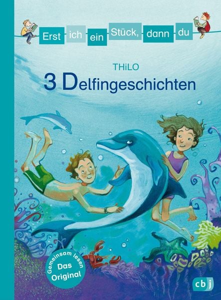 Produktbild: Erst ich ein St&uuml;ck, dann du - 3 Delfingeschichten