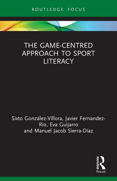 Produktbild: The Game-Centred Approach to Sport Literacy