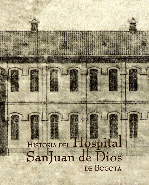 Produktbild: Historia del Hospital San Juan de Dios de Bogot&aacute;