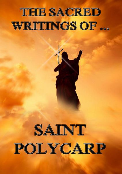 Produktbild: The Sacred Writings of Saint Polycarp