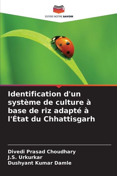 Produktbild: Identification d'un syst&egrave;me de culture &agrave; base de riz adapt&eacute; &agrave; l'&Eacute;tat du Chhattisgarh