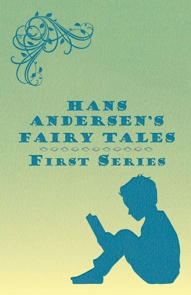 Produktbild: Hans Andersen's Fairy Tales; First Series