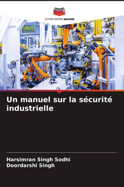 Produktbild: Un manuel sur la s&eacute;curit&eacute; industrielle