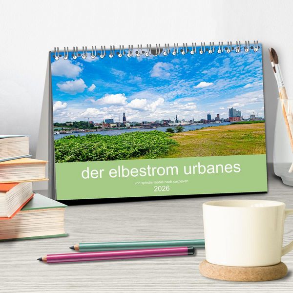 Produktbild: der elbestrom urbanes (Tischkalender 2026 DIN A5 quer), CALVENDO Monatskalender