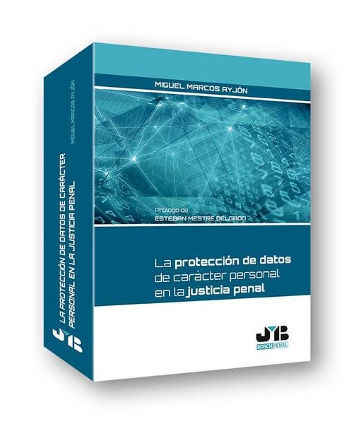 Produktbild: La protecci&oacute;n de datos de car&aacute;cter personal en la justicia penal
