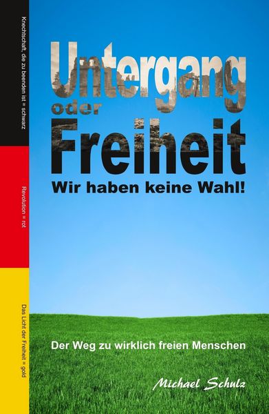 Produktbild: Untergang oder Freiheit - Wir haben keine Wahl!