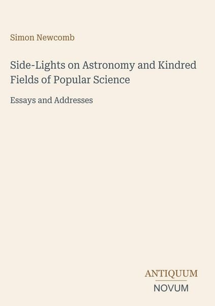 Produktbild: Side-Lights on Astronomy and Kindred Fields of Popular Science