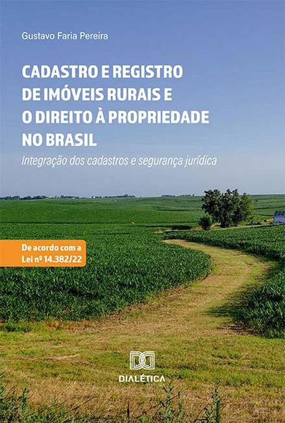Produktbild: Cadastro e Registro de Im&oacute;veis rurais e o direito &agrave; propriedade no Brasil