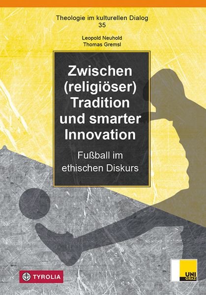 Zwischen (religiöser) Tradition und smarter Innovation, Taschenbuch von Leopold Neuhold,Thomas Gremsl, Tyrolia, 978-3-7022-3495-9