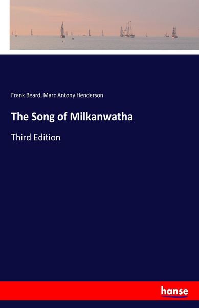 Produktbild: The Song of Milkanwatha