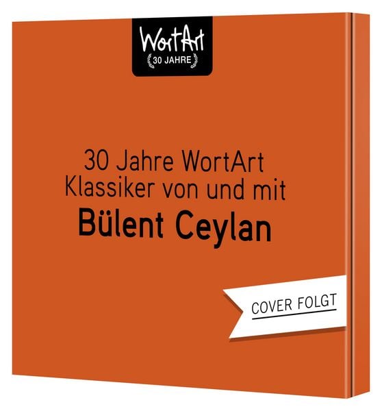 B&uuml;lent Ceylan �30 Jahre WortArt - Klassiker von und mit B&uuml;lent Ceylan� bestellen