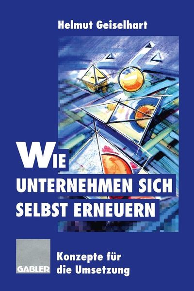 Produktbild: Wie Unternehmen sich selbst erneuern