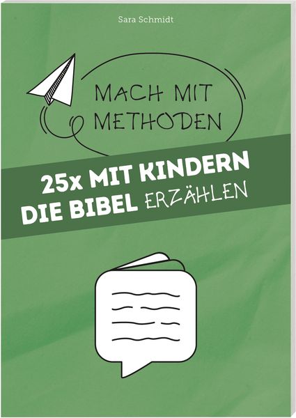 25 x Mit Kindern die Bibel erzählen, Taschenbuch von Sara Schmidt, Deutsche Bibelgesellschaft, 9783438039873