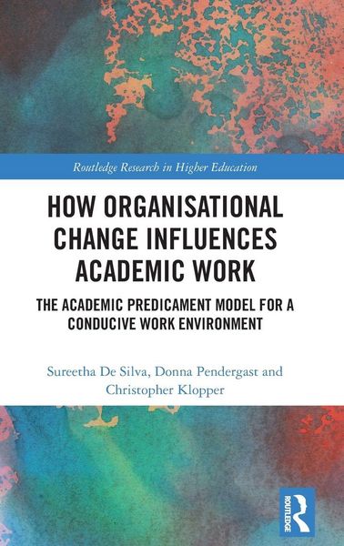 Produktbild: How Organisational Change Influences Academic Work