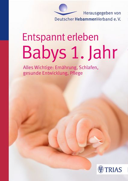 Produktbild: Entspannt erleben: Babys 1. Jahr
